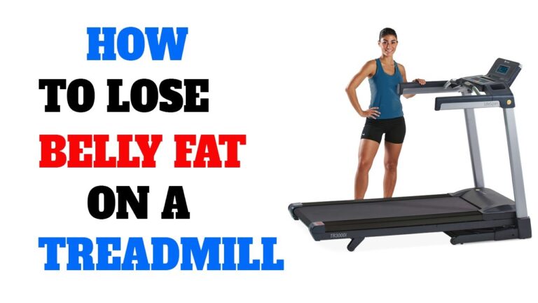 Does a treadmill help lose belly fat